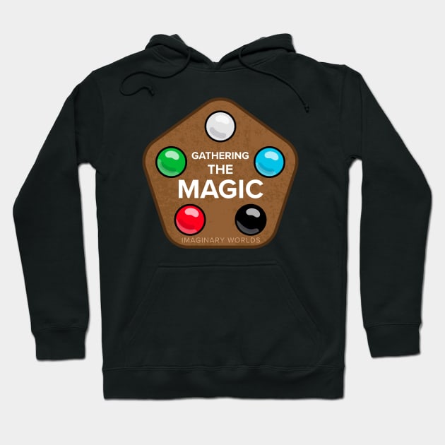 Imaginary Worlds - Gathering the Magic Hoodie by jacksos